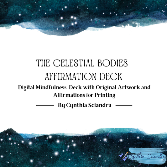 The Celestial Bodies Affirmation Deck — Digital Mindfulness Cards with Original Artwork by Cynthia Sciandra